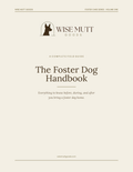 The Foster Dog Handbook: Digital Guide & Printable Toolkit